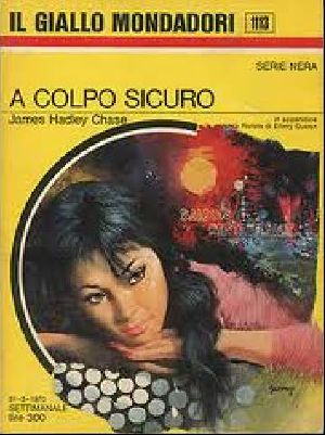 [Giallo 1113] • A colpo sicuro